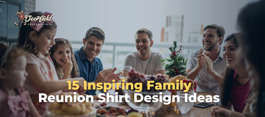 15 Inspiring Family Reunion Shirt Design Ideas