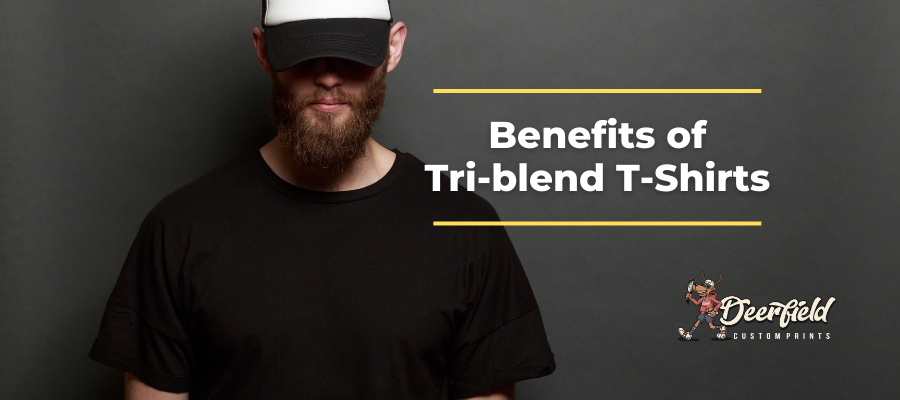 Benefits of Tri-blend T-Shirts